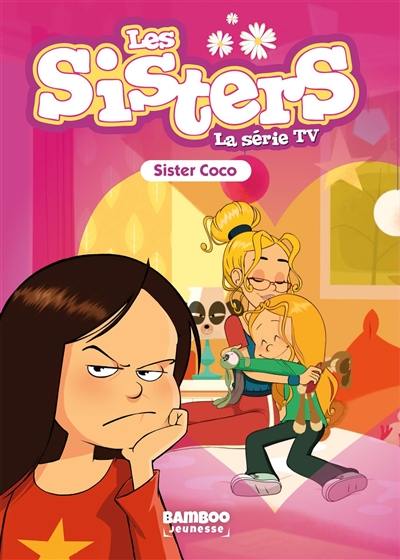 Les sisters : la série TV. Vol. 64. Sister Coco