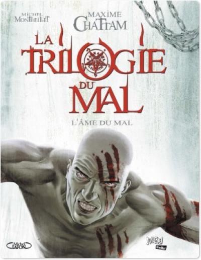 La trilogie du mal. Vol. 3. L'âme du mal