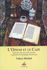 L'opium et le café