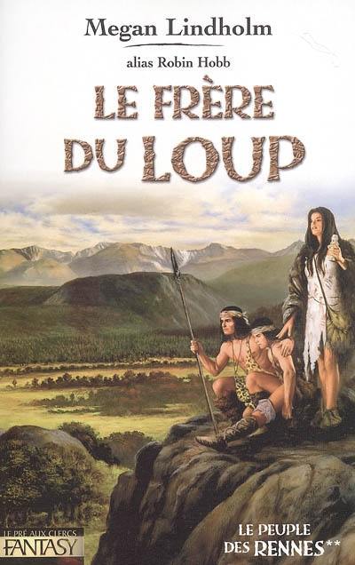 Le peuple des rennes. Vol. 2. Le frère du loup