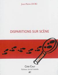 Disparitions sur scène