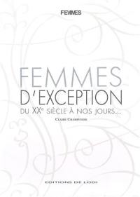 Femmes d'exception : du XXe siècle à nos jours