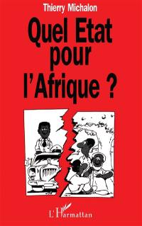 Quel Etat pour l'Afrique ?