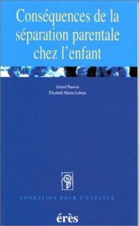 Conséquences de la séparation parentale sur l'enfant