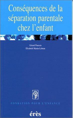 Conséquences de la séparation parentale sur l'enfant