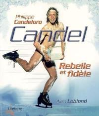 Candel, rebelle et fidèle