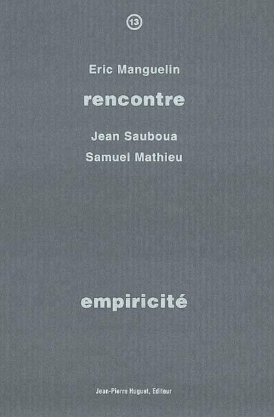 Empiricité : rencontre avec Jean Sauboua, Samuel Mathieu