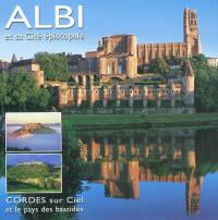 Albi et sa cité épiscopale : Cordes sur Ciel, le pays des bastides