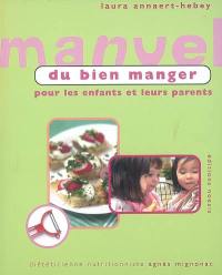 Manuel du bien manger pour enfants et leurs parents