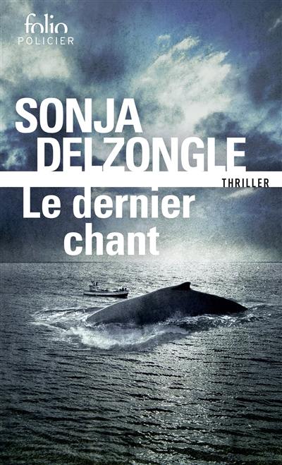 Le dernier chant : thriller