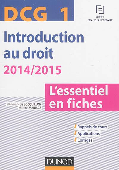 Introduction au droit, DCG 1 : l'essentiel en fiches : 2014-2015