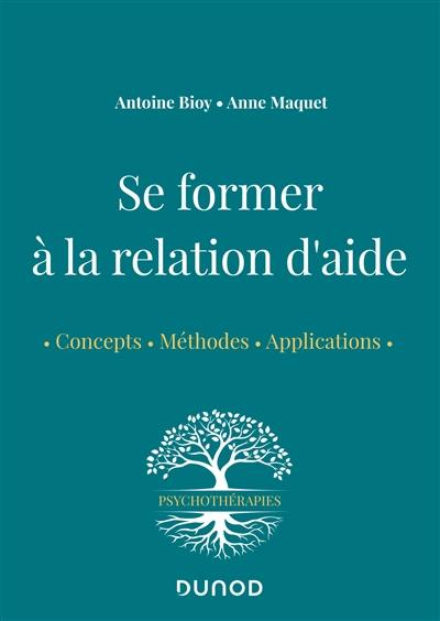 Se former à la relation d'aide : concepts, méthodes, applications