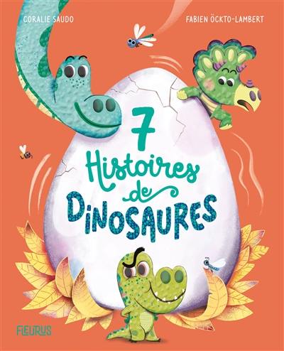 7 histoires de dinosaures