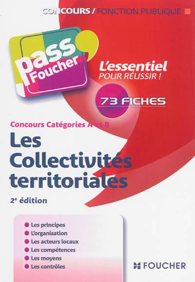 Les collectivités territoriales, concours catégories A et B : 73 fiches