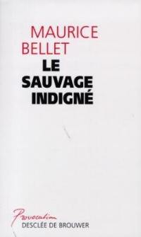 Le sauvage indigné : la structure temporelle de l'action collective