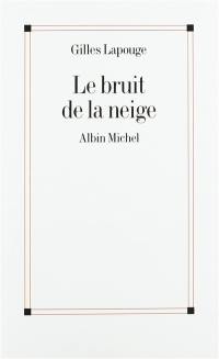 Le bruit de la neige