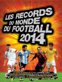 Les records du monde du football 2014