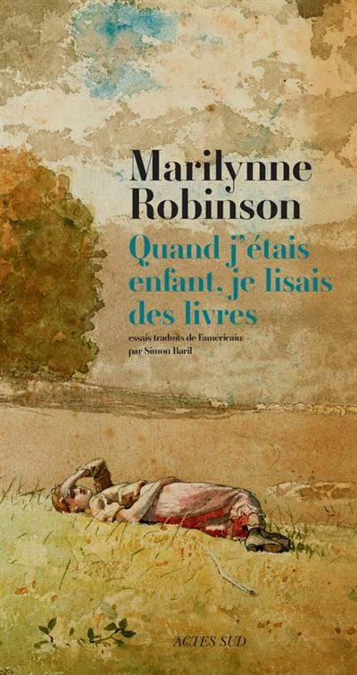 Quand j'étais enfant, je lisais des livres : essais