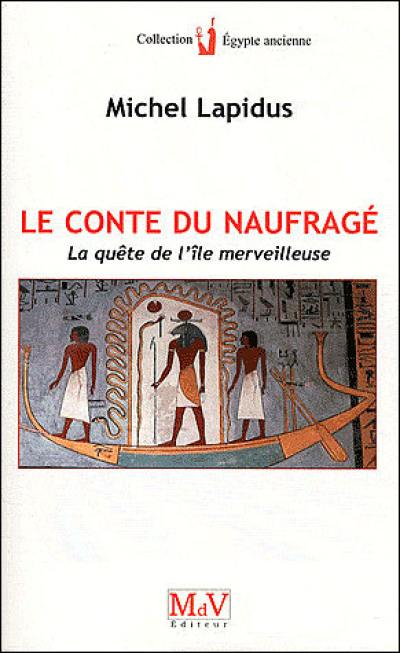 Le conte du naufragé : la quête de l'île merveilleuse