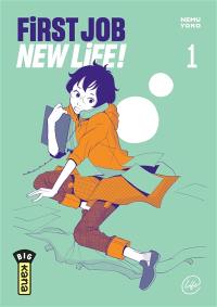 First job new life!. Vol. 1