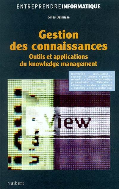 Gestion des connaissances : outils et applications du knowledge management