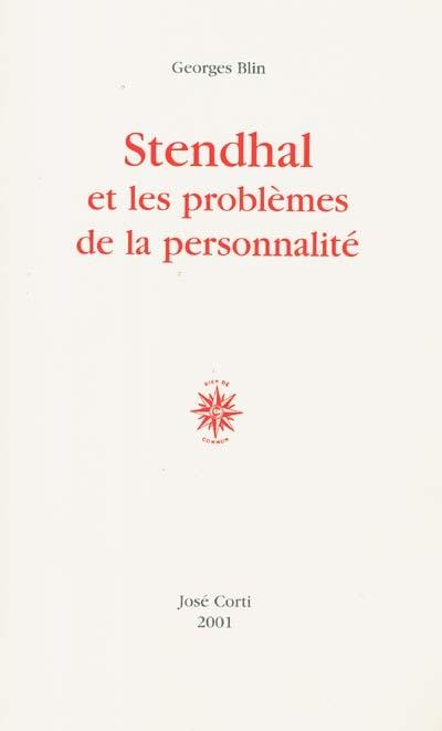 Stendhal et les problèmes de la personnalité