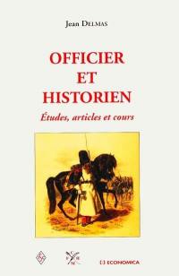 Officier et historien : études, articles et cours