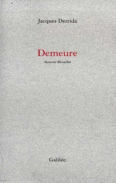 Demeure : Maurice Blanchot