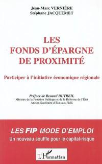 Les fonds d'épargne de proximité : participer à l'initiative économique régionale