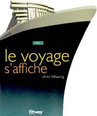 Le voyage s'affiche, mer