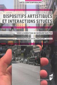 Dispositifs artistiques et interactions situées