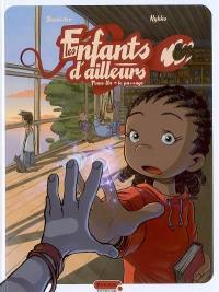 Les enfants d'ailleurs. Vol. 1. Le passage