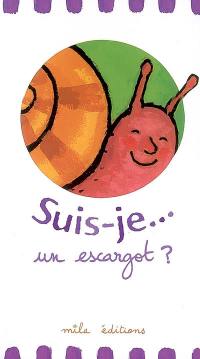 Suis je... un escargot ?