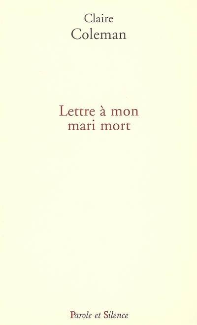 Lettre à mon mari mort