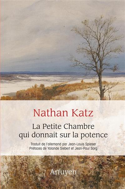 La petite chambre qui donnait sur la potence : un combat pour la joie de vivre