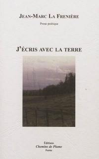 J'écris avec la terre