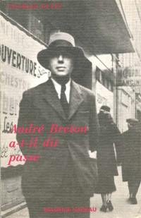 André Breton a-t-il dit passe ?