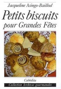 Petits biscuits pour grandes fêtes