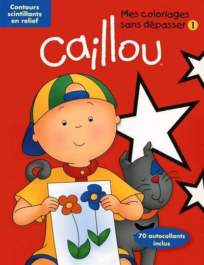 Caillou : mes coloriages sans dépasser