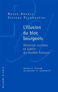 L'illusion du bloc bourgeois : alliances sociales et avenir du modèle français