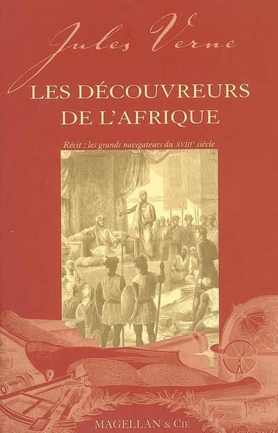 Les découvreurs de l'Afrique : récit : les grands navigateurs du XVIIIe siècle