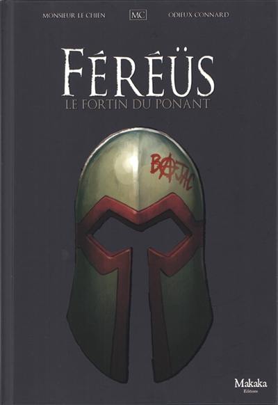 Féréüs. Vol. 2. Le fortin du Ponant