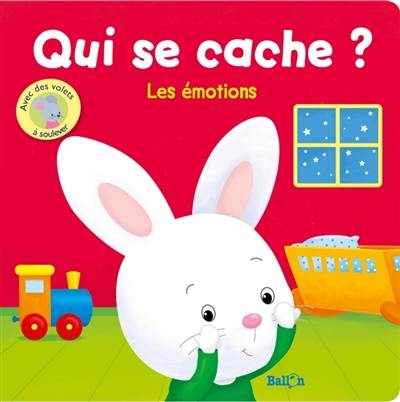 Qui se cache ? : les émotions