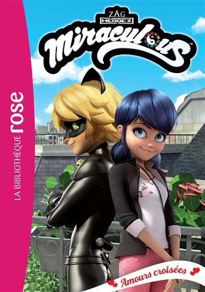 Miraculous. Vol. 39. Amours croisées