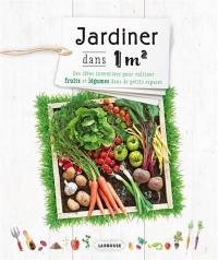 Jardiner dans 1 m2 : des idées inventives pour cultiver fruits et légumes dans de petits espaces