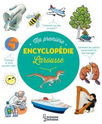 Ma première encyclopédie Larousse