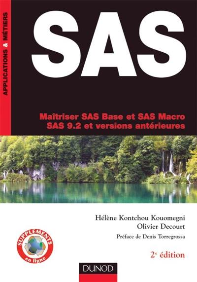 SAS : maîtriser SAS Base et SAS Macro, SAS 9.2 et versions antérieures