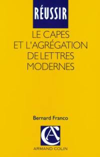 Réussir le CAPES et l'agrégation de lettres modernes