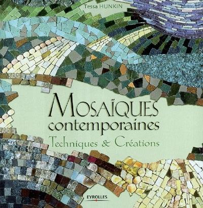 Mosaïques contemporaines : techniques et créations