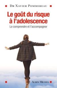 Le goût du risque à l'adolescence : le comprendre et l'accompagner